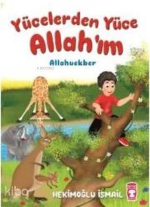 Yücelerden Yüce Allah'ım; Allahuekber