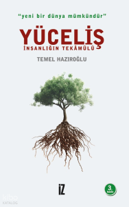 Yüceliş - İnsanlığın Tekamülü; Yeni Bir Dünya Mümkündür