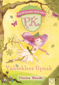 Yükseklere Uçmak;Parlak Kanatlar Akademisi