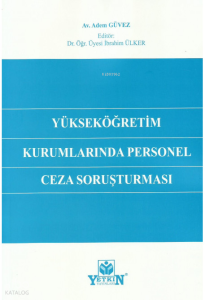 Yükseköğretim Kurumlarında Personel Ceza Soruşturm