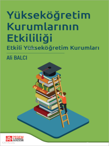 Yükseköğretim Kurumlarının Etkililiği;Etkili Yükseköğretim Kurumları