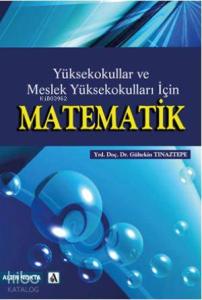 Yüksekokullar ve Meslekyüksek Okulları İçin Matematik