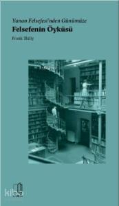 Yunan Felsefesi'nden Günümüze Felsefenin Öyküsü