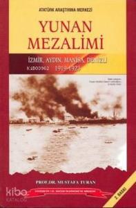 Yunan Mezalimi; İzmir, Aydın, Manisa, Denizli - 1919-1923