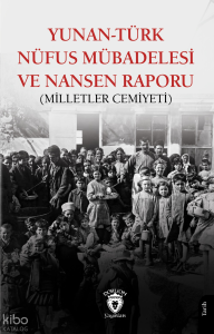 Yunan-Türk Nüfus Mübadelesi ve Nansen Raporu (Milletler Cemiyeti)