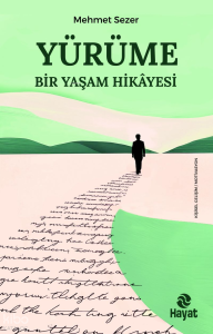 Yürüme - Bir Yaşam Hikayesi