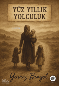 Yüz Yıllık Yolculuk