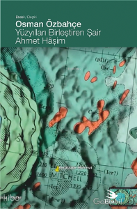 Yüzyılları Birleştiren Şair Ahmet Hâşim