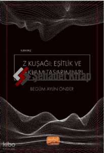 Z Kuşağı: Eşitlik ve Reklam Tasarımları (Dijital Yerliler)