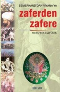 Zaferden Zafere; Semerkand'dan Viyanaya