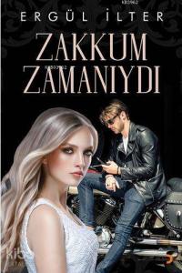 Zakkum Zamanıydı