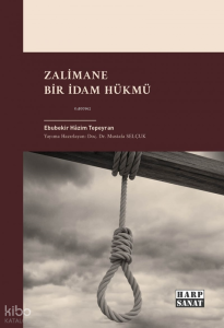 Zalimane Bir İdam Hükmü