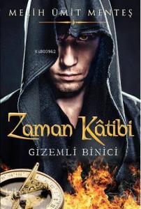 Zaman Kâtibi - Gizemli Binici