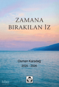 Zamana Bırakılan İz
