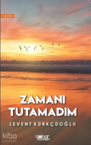 Zamanı Tutamadım
