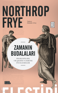 Zamanın Budalaları ;Shakespeare Trajedisi Üzerine İncelemeler