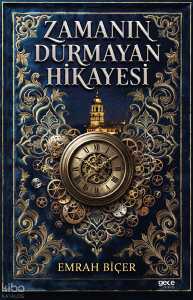 Zamanın Durmayan Hikayesi