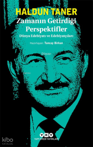 Zamanın Getirdiği Perspektifler – Dünya Edebiyatı ve Edebiyatçıları