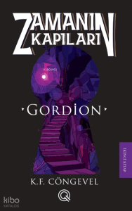 Zamanın Kapıları 2;Gordion