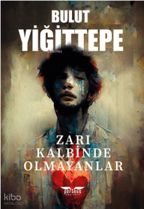 Zarı Kalbinde Olmayanlar