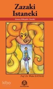 Zazaki Istaneki; Zazaca Hikayeler