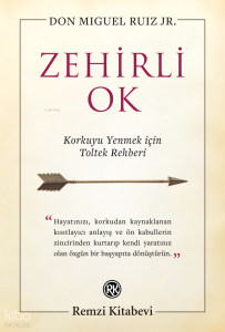 Zehirli Ok - Korkuyu Yenmek için Toltek Rehberi