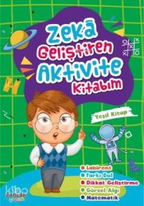 Zeka Geliştiren Aktvite Kitabım - Yeşil Kitap