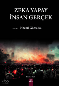 Zeka Yapay İnsan Gerçek