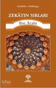 Zekatın Sırları; Fütuhat-ı Mekkiyye