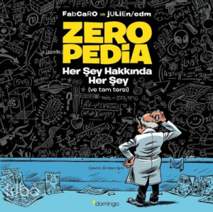Zeropedia;Her Şey Hakkında Her Şey ve Tam Tersi