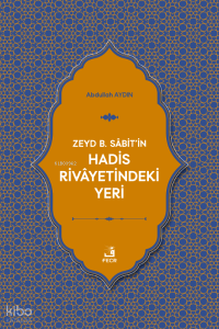 Zeyd b. Sâbit'in Hadis Rivâyetindeki Yeri