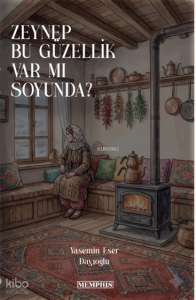 Zeynep Bu Güzellik Var mı Soyunda?