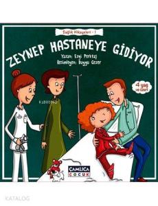 Zeynep Hastaneye Gidiyor (4+ Yaş); Sağlık Hikayeleri - 1