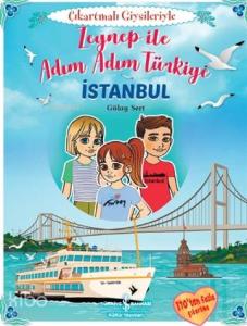 Zeynep İle Adım Adım Türkiye - Çıkartmalı Giysileriyle; İstanbul