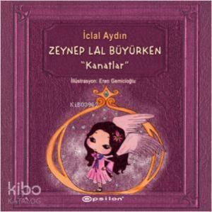 Zeynep Lal Büyürken; Kanatlar