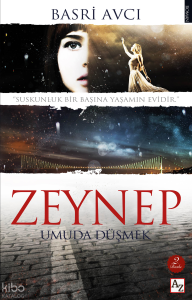 Zeynep;Umuda Düşmek