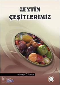 Zeytin Çeşitlerimiz