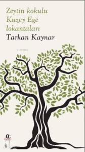 Zeytin Kokulu Kuzey Ege Lokantaları