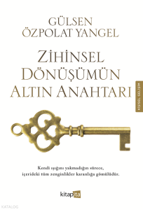 Zihinsel Dönüşümün Altın Anahtarı