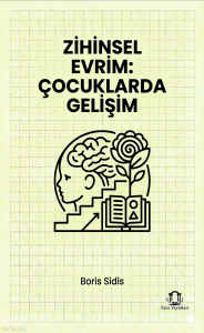 Zihinsel Evrim: Çocuklarda Gelişim