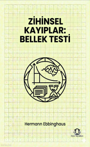 Zihinsel Kayıplar: Bellek Testi