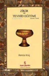 Zikir ve Tevhid Eğitimi