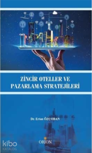 Zincir Oteller ve Pazarlama Stratejileri