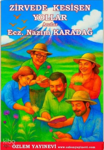 Zirvede Kesişen Yollar - Anılar