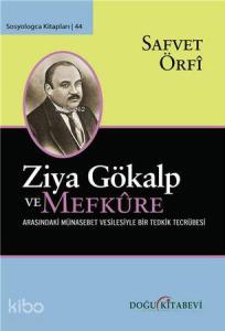 Ziya Gökalp ve Mefkure Arasındaki Münasebet Vesilesiyle Bir Tedrik Tercümesi