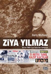 Ziya Yılmaz; TİP'ten THKP-C'ye Fatsa'dan Türkiye'ye