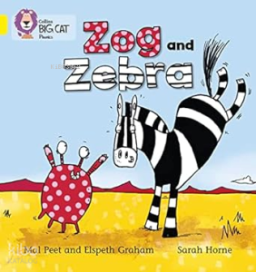 Zog and Zebra (Big Cat Phonics-3 Yellow)