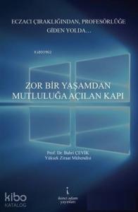 Zor Bir Yaşamdan Mutluluğa Açılan Kapı