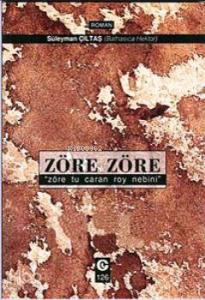 Zöre Zöre "Zöre Tu Caran Roy Nebini"