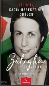 Züleyha Eş-Şihâbî;Filistin Kadın Hareketinin Doğuşu